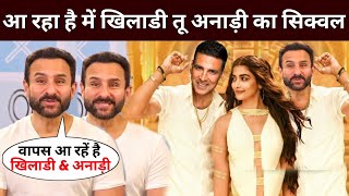 Sequel Of Khiladi Tu Anari is coming  akshay kumar new movie  Akshay Kumar News  Saif Ali Khan [upl. by Newton928]