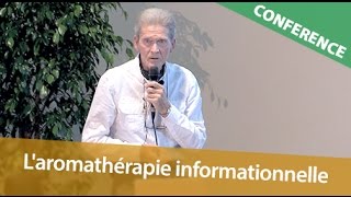 Hervé Staub  Laromathérapie approche informationnelle de la santé [upl. by Fatsug886]