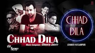 quotChhad Dilaquot Lehmber Hussainpuri Full Audio Song  Chhad Dila  Latest Punjabi Song 2014 [upl. by Nortyad539]