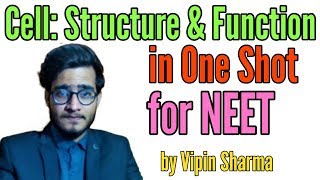 One Shot Video on Cell Structure and Function for NEET ft Vipin Sharma [upl. by Fatsug788]