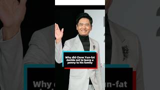 Why did Chow Yunfat decide not to leave a penny to his family celebrity chowyunfat children [upl. by Roberts]