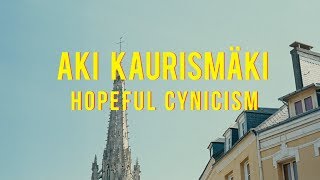 Aki Kaurismäki  Hopeful Cynicism [upl. by Cohligan]