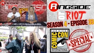 Ringside Or Riot  Season 4 Episode 33 SDCC SPECIAL S04 E33 [upl. by Aleahc]