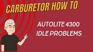 Fix Your Autolite 4300 Idle Problems [upl. by Layney]