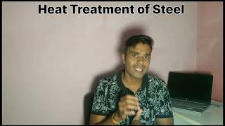 Heat Treatment of Steel Explained Types of heat treatment [upl. by Assiar]