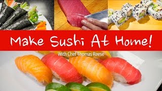 Making Sushi at Home [upl. by Elleryt839]