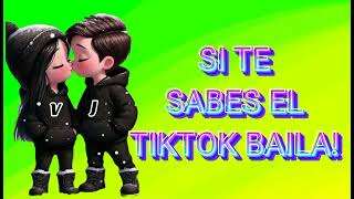 Si Te Sabes El TikTok Baila  2024 [upl. by Yve398]