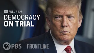 Democracy on Trial full documentary  FRONTLINE [upl. by Nnasus]