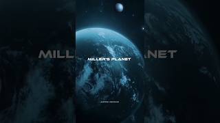 Millers planet ll Interstellar space space sciencefacts [upl. by Namyaw]