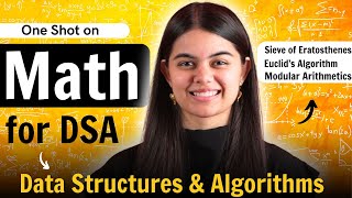 Maths for DSA  One Shot  Euclids Algorithm  Sieve of Eratosthenes  Modular Arithmetics [upl. by Ettezzus]