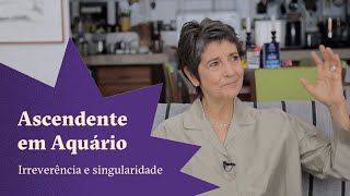 Ascendente em Aquário  Irreverência e Singularidade  Claudia Lisboa [upl. by Eellehs]