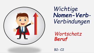 NomenVerbVerbindungen  Wichtiger Wortschatz Beruf  B2  C1  C2 [upl. by Kanter]