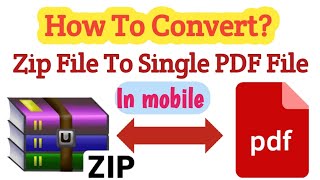 How To Convert Zip File To PDF In Mobile Zip File Ko PDF Me Kaise Convert Kare ITC ‖ [upl. by Yraeht185]