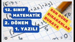 12 Sınıf Matematik 2 Dönem 1 Yazılı Soruları [upl. by Atil]