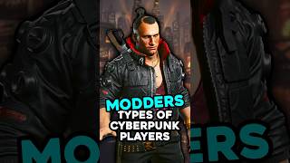 The Modders  The 10 Types of Cyberpunk Players [upl. by Maurene]