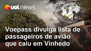 Voepass divulga lista de passageiros de avião que caiu em Vinhedo SP veja a relação [upl. by Lede814]