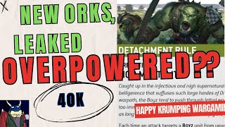 New OP Ork information Warhammer 40k [upl. by Notlok]