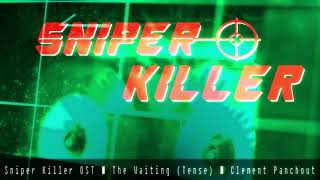 SNIPER KILLER OST  The Waiting Tense [upl. by Hezekiah]