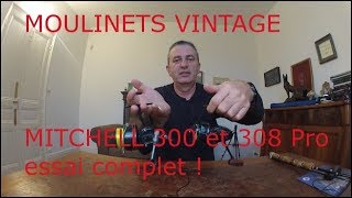 PECHE VINTAGE  MOULINETS MITCHELL 300 et 308 PRO [upl. by Etterual]