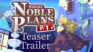 Announcement Teaser Trailer  Where Noble Plans Lie [upl. by Ahseena301]