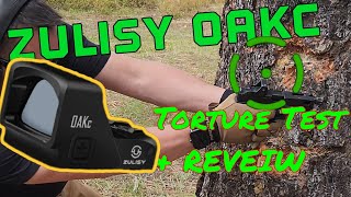 Zulisy OAKc Torture Test amp Reveiw [upl. by Jobe]