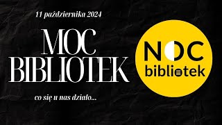 Noc Bibliotek 2024 [upl. by Bluefield]