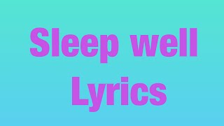 Sleep well lyrics CG5 lyrics music [upl. by Llehcim996]