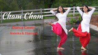 Cham Cham  Dance Cover  Nainika amp Thanaya [upl. by Cassiani548]