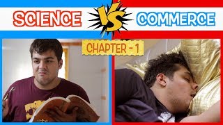 Science Vs Commerce  Chapter 1  Ashish Chanchlani [upl. by Carol-Jean]