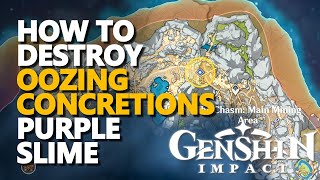 How to destroy Oozing Concretions Genshin Impact [upl. by Ruomyes]