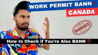 Canada Breaking News 🇨🇦 How to Check Work Permit Bann Eligibility [upl. by Kaplan]