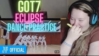 FIRST Reaction to GOT7  ECLIPSE DANCE PRACTICE 🤣🤣🤣 DIRECTED BY JACKSON [upl. by Lanuk]