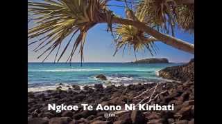 Ngkoe Te Aono ni Kiribati  Kiribatitm [upl. by Smaoht]