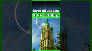 Woolworth Building NYC Oldest Skyscraper 😮 [upl. by Diao]