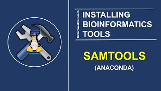 Bioinformatics Tools  Install samtools using anaconda [upl. by Haymes]