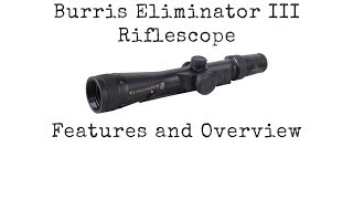 Burris Eliminator III Riflescope [upl. by Notselrahc]