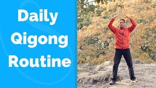 Daily Qigong Routine  Easy and Effective [upl. by Zweig]