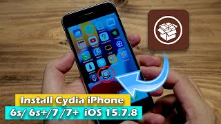 How To Install Cydia iPhone 6s 6s7 7 iOS 1578 [upl. by Lladnarc]