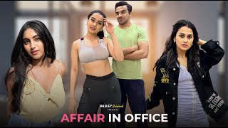 Affair In Office  Ft Anushka Kaushik  Usmaan amp Twarita  Hasley India Originals [upl. by Anait]