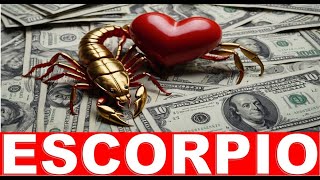 ESCORPIO ♏ RENACES EN DINERO Y AMOR EN ABUNDANCIA ❤️‍🔥 ORO Y MIEL AYUDA DIVINA PARA TI💲 [upl. by Clair]