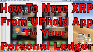 How to Move XRP from UPhold App to your Personal Ledger Easy [upl. by Anirav]