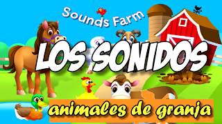 Los sonidos de los animales de granja PARA NIÑOS ruido de animales [upl. by Flinn]