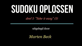 Sudoku oplossen deel 01 quotTake it easyquot 1 [upl. by Flan437]