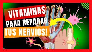 😱7 INCREÍBLES VITAMINAS Para Reparar Daños en LOS NERVIOS [upl. by Sufur808]