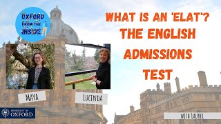 Oxford from the Inside 45 What is an ELAT The English Admissions Test [upl. by Mcgaw73]