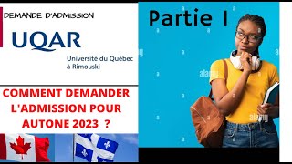 PARTIE 1  COMMENT FAIRE UNE DEMANDE DADMISSION A LUNIVERSITÉ DE RIMOUSKI POUR AUTOMNE 2023  1 [upl. by Adair]