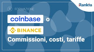 Coinbase o Binance 🔎Commissioni costi tariffe [upl. by Buzzell496]