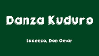 Danza Kuduro  Lucenzo Don Omar Lyrics Video 💢 [upl. by Imelida]