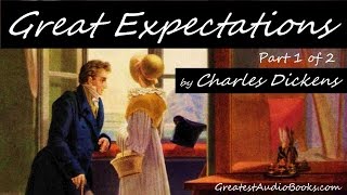 GREAT EXPECTATIONS by Charles Dickens  FULL AudioBook  Greatest🌟AudioBooks P1 of 2 V2 [upl. by Derzon]