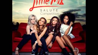 Little Mix  Competition Audio [upl. by Emeric]